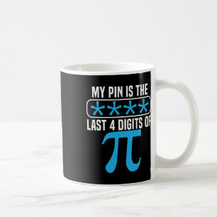 Taza De Café Mi Pin Es Los Últimos 4 Dígitos De Pi Day Math Lov