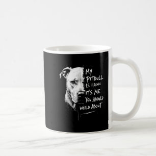 Taza De Café Mi Pitbull Es Inofensivo Y Gracioso.
