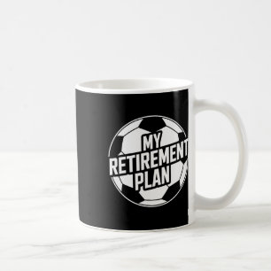Taza De Café Mi Plan de Jubilación Fútbol Ll Jugador de Fútbol 