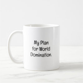 Taza De Café Mi plan para la dominación mundial