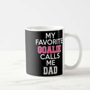 Taza De Café Mi portero favorito me llama Chica de hockey sobre