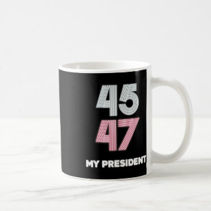 Taza De Café Mi presidente Trump 45 47 Día de Inauguración 2025