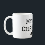 Taza De Café Mi primera Navidad añadir nombre masculino SMS sim<br><div class="desc">diseño</div>