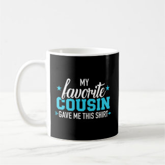 Taza De Café Mi Primo Favorito Me Dio Esto