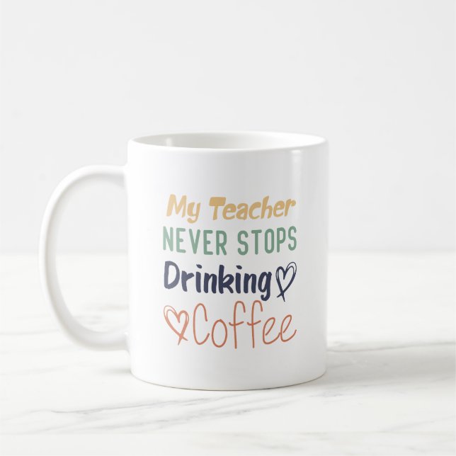 Taza De Café Mi profesor nunca deja de beber café (Izquierda)