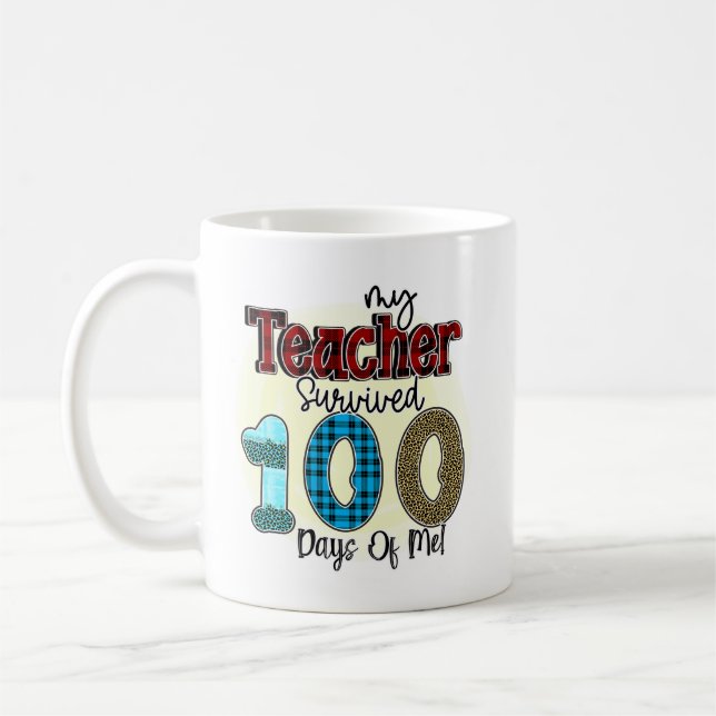 Taza De Café Mi profesor sobrevivió a 100 días de mí, gracioso (Izquierda)