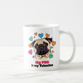 Taza De Café Mi pug es gracioso para mi perro de San Valentín