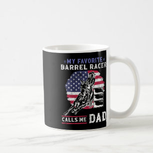 Taza De Café Mi Racer De Barril Favorito Me Llamó Papá I Horse 
