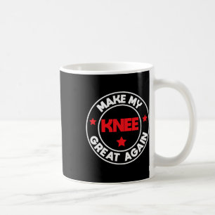 Taza De Café Mi rodilla grande otra vez Graciosa Lesiones Cirug