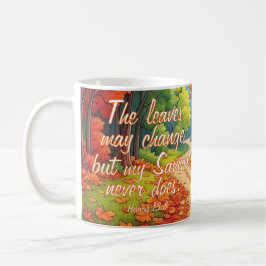 Taza De Café Mi salvador nunca cambia
