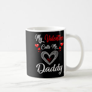 Taza De Café Mi San Valentín me llama Papá Camiseta Día de San