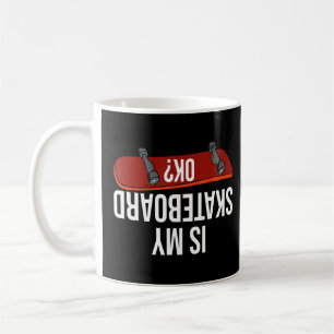 Taza De Café Mi Skateboard Está Bien Skateboarding Skateboard S