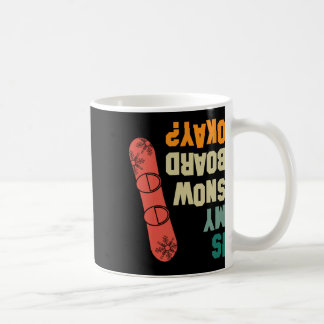 Taza De Café ¿Mi Snowboard Está Bien, Es Gracioso El Invierno D