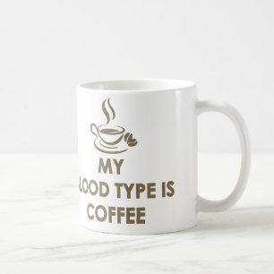 Taza De Café Mi tipo de sangre es café