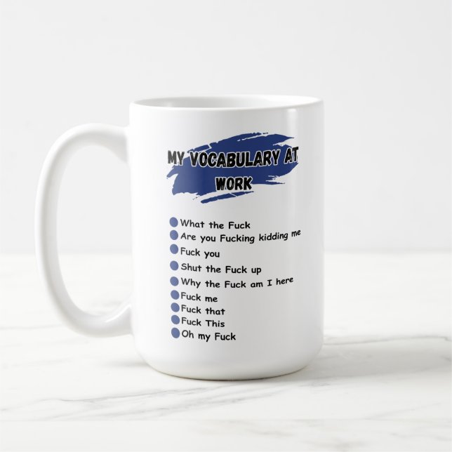 Taza De Café Mi trabajo Vocabulario Gracioso Regalo Sarcástico  (Izquierda)