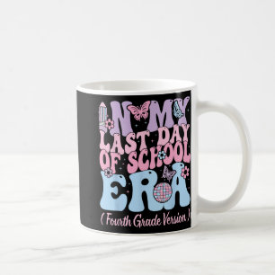 Taza De Café Mi Último Día De Escuela Cuarto Profesor De Cuarto