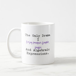 Taza De Café Mi único drama Gráficos Ángulos Álgebra Diversión