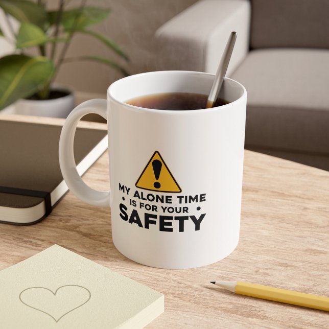 Taza De Café Mi único momento para tu broma de seguridad (My Alone Time for Your Safety Funny Introvert Gag Coffee Mug)