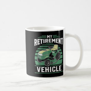 Taza De Café Mi Vehículo de Jubilación Cortacésped Divertido Re