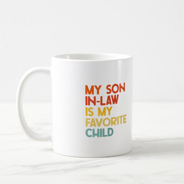 Taza De Café Mi yerno es mi hijo favorito, suegra (Izquierda)