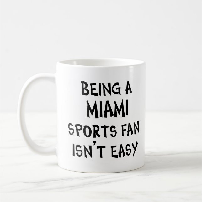 Taza De Café miami sports fan, being (Izquierda)