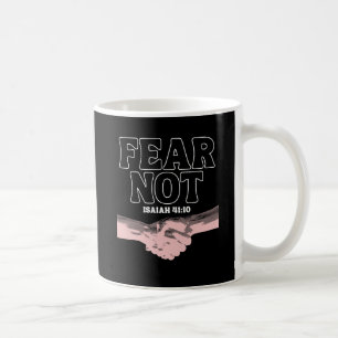 Taza De Café Miedo no - Isaías 41:10