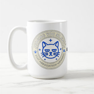 Taza De Café Miembro de la Asociación Oficial de Gatos que te J
