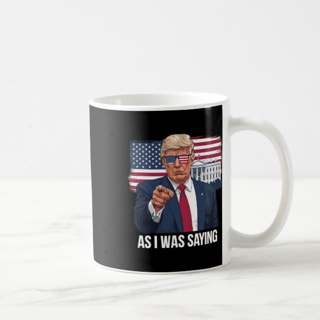 Taza De Café Mientras Decía Trump, Patriótico Estadounidense Po (Derecha)