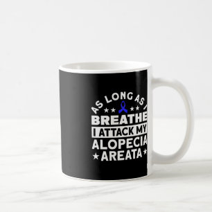 Taza De Café Mientras Respire Apoye Alopecia Conciencia Ri