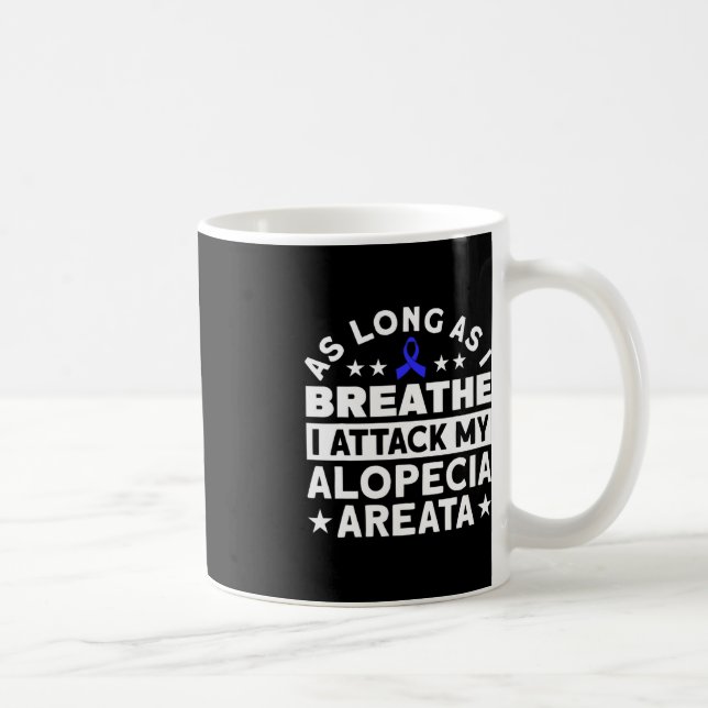 Taza De Café Mientras Respire Apoye Alopecia Conciencia Ri (Derecha)