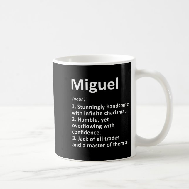 Taza De Café Miguel Definition D Name Funny Birthday  (Derecha)
