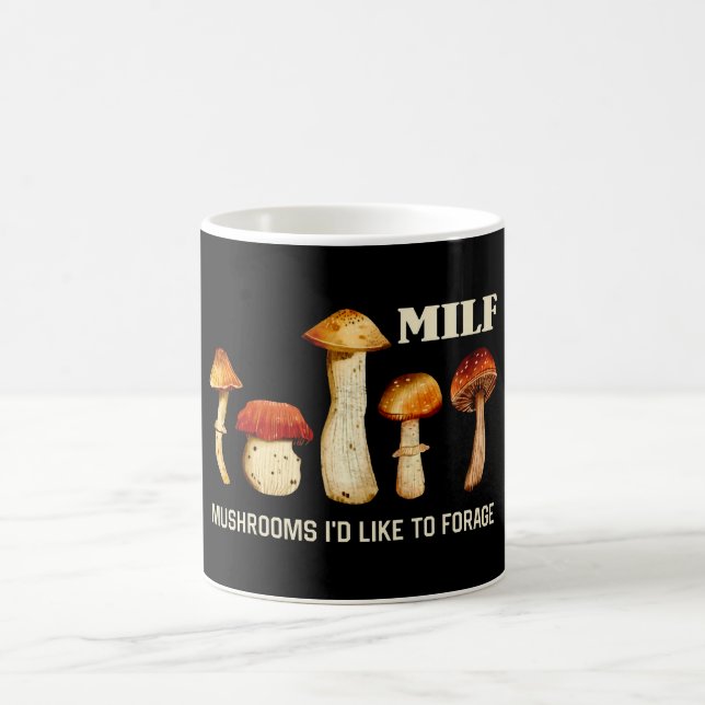 Taza De Café Milf Mushrooms Que Me Gustaría Forrajar, Gracioso  (Centro)