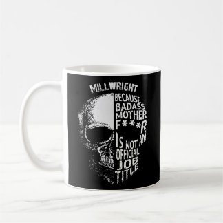 Taza De Café Millwright No Es Un Puesto Oficial
