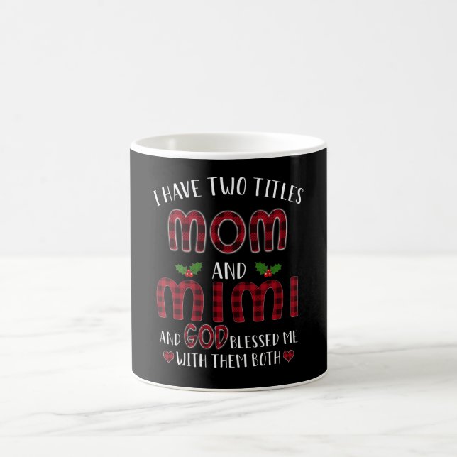 Taza De Café Mimi Gift | Tengo Dos Títulos Mamá Y Mimi (Centro)