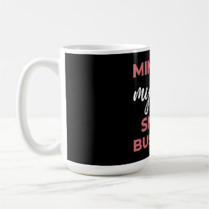 Taza De Café Minando mi propia pequeña empresa