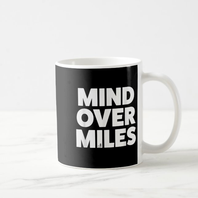 Taza De Café Mind Over Miles - Motivation, Funciona Divertidame (Derecha)
