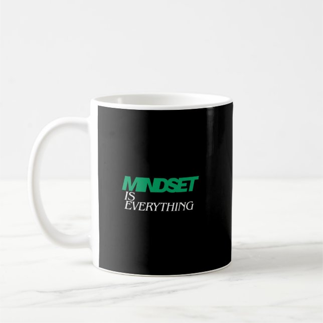 Taza De Café Mindset is Everything, Inspirational, Motivational (Izquierda)