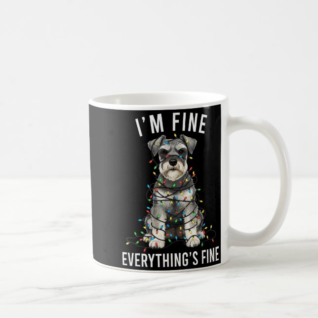 Taza De Café Miniature Schnauzer Christmas I'm Fine Everything  (Derecha)