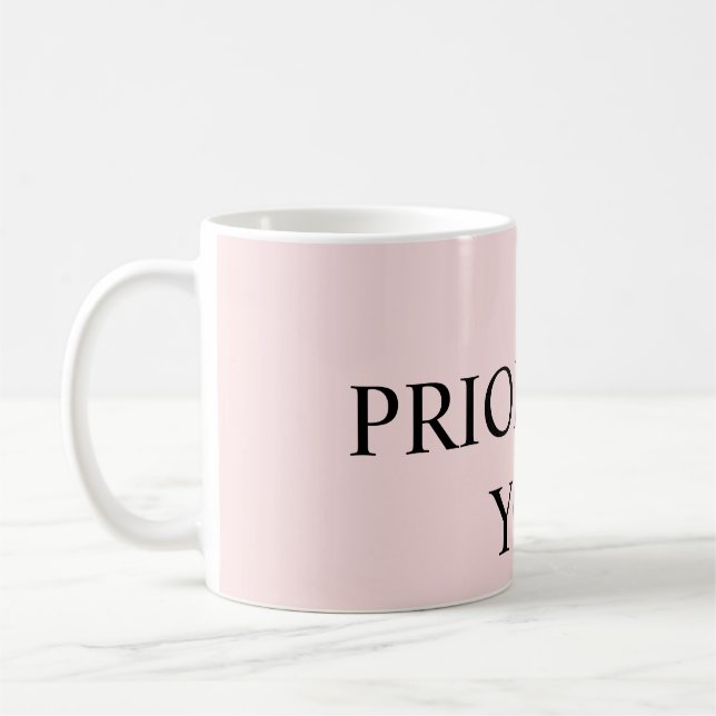 Taza De Café Minimal Prioritize You Quote pastel pink (Izquierda)