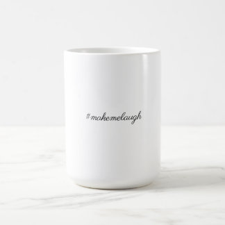 Taza De Café Minimalist Hashtag Typography – “#makemelaugh” Fun