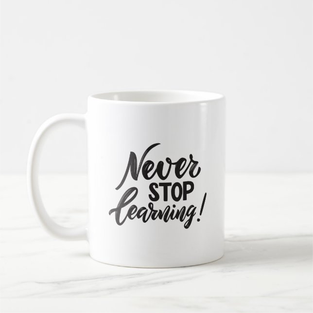 Taza De Café Minimalist Inspired Never Stop Learning Elegant (Izquierda)