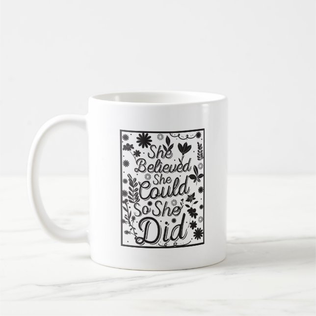 Taza De Café Minimalist Inspiring She Believed She Could Letter (Izquierda)
