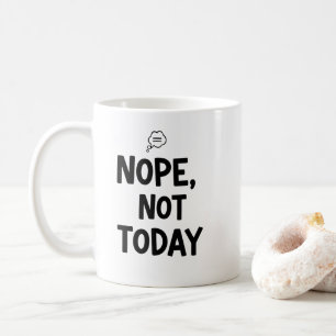 Taza De Café Minimalista Nope Hoy No Burbuja de Pensamiento