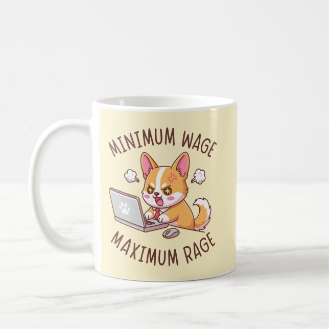 Taza De Café Minimum Wage Maximum Rage - Funny Corgi Office (Izquierda)