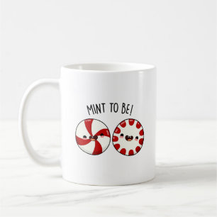 Taza De Café Mint To Be Funny Sweet Candy Pun