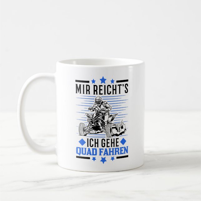 Taza De Café Mir reichts Ich geh Quad fahren ATV Quadfahrer (Izquierda)