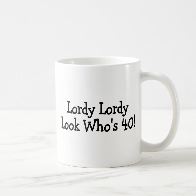 Taza De Café Mirada Whos 40 de Lordy Lordy (Derecha)