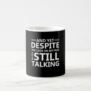 Taza De Café Mire en cara que usted está hablando el refrán