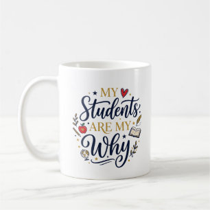 TAZA DE CAFÉ MIS ALUMNOS SON MI PORQUÉ