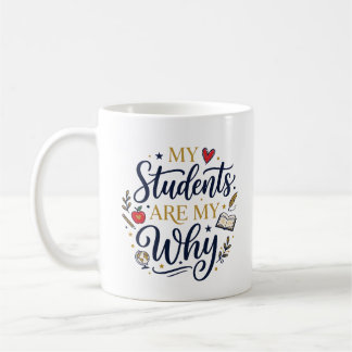 TAZA DE CAFÉ MIS ALUMNOS SON MI PORQUÉ